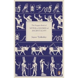 The Penguin Book of Myths and Legends of Ancient Egypt