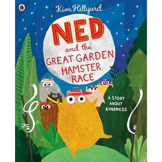 Ned and the Great Garden Hamster Race: a story about kindness image 0