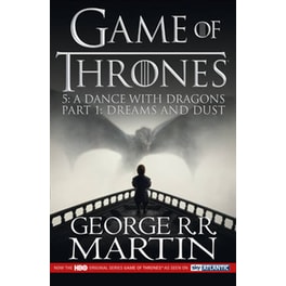 Dance with Dragons: Part 1 Dreams and Dust