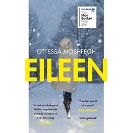 Eileen : Shortlisted for the Man Booker Prize 2016