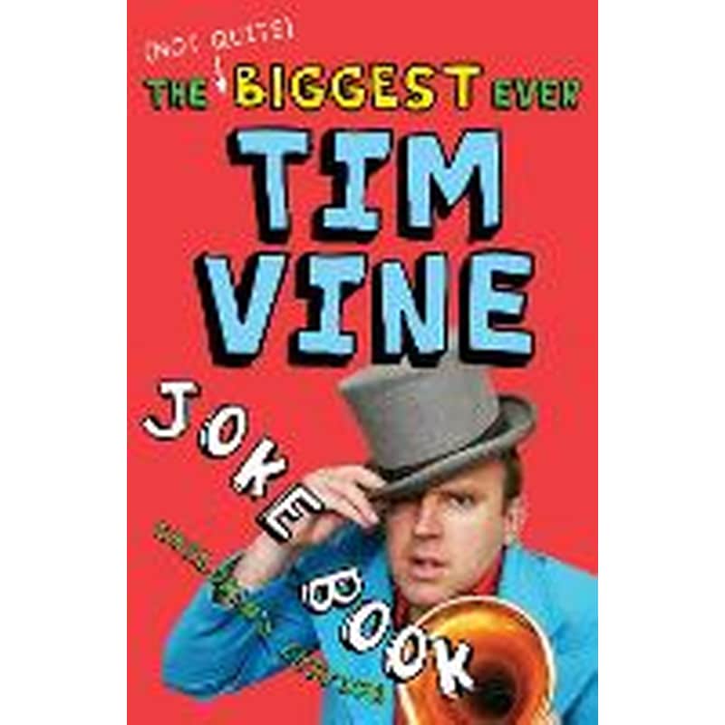 (Not Quite) Biggest Ever Tim Vine Joke Book 1844783