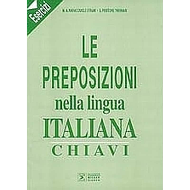 Le preposizioni nella lingua Italiana Esercizi chiavi