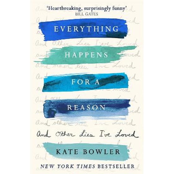 Everything Happens for a Reason and Other Lies I've Loved image 0