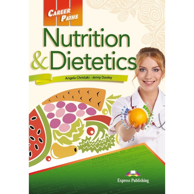 Career Paths- Nutrition And Dietetics Student s Book