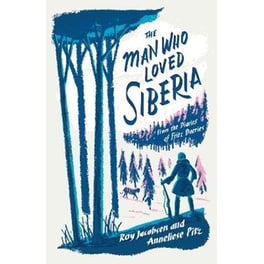 The Man Who Loved Siberia