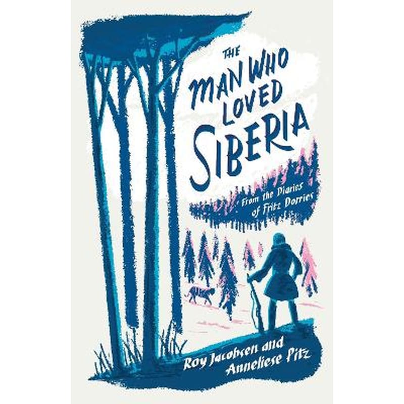 The Man Who Loved Siberia