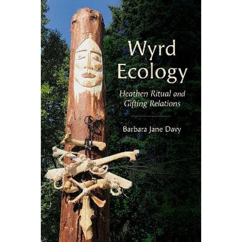 Wyrd Ecology