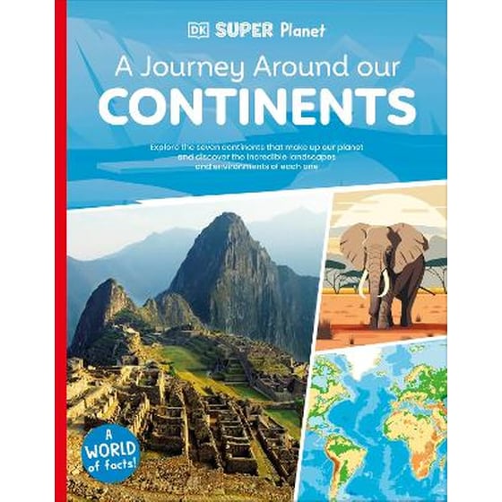 DK Super Planet A Journey Around our Continents image 0