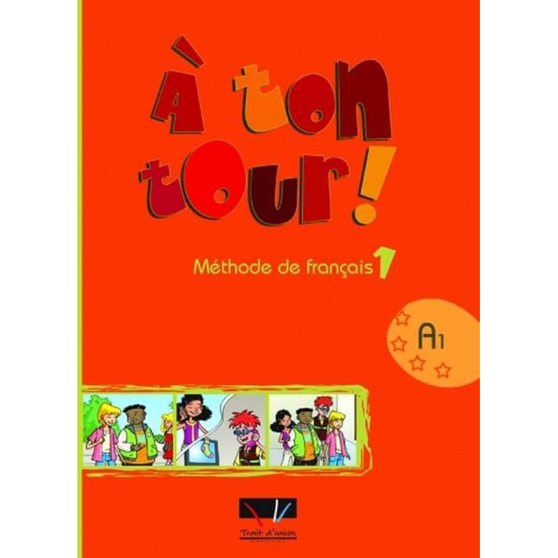 A Ton Tour 1 A1 Methode