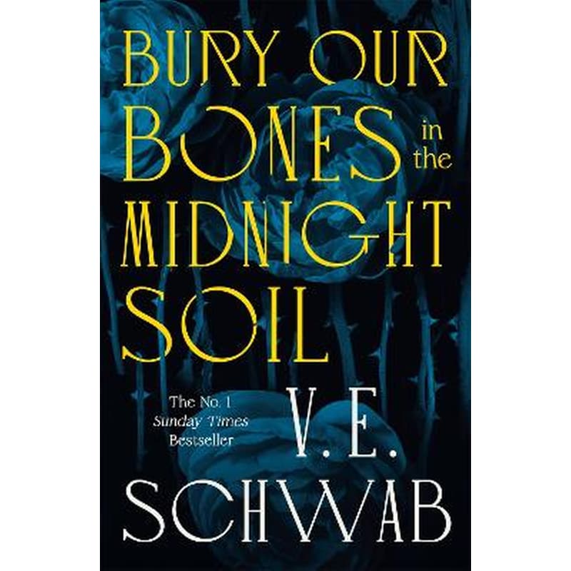 Bury Our Bones in the Midnight Soil