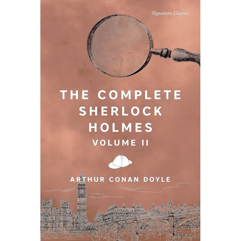 The Complete Sherlock Holmes, Volume II
