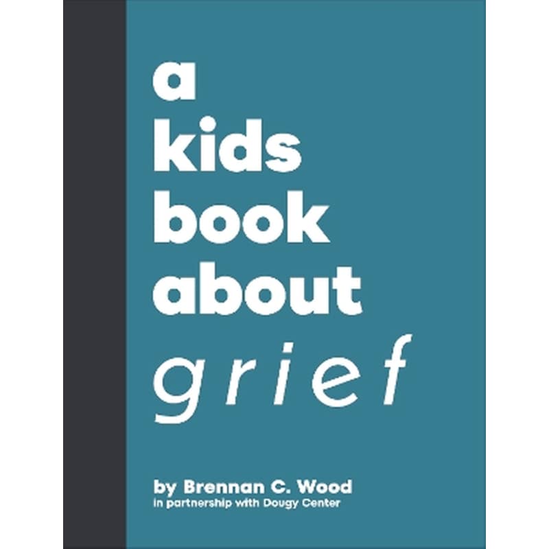 A Kids Book About Grief