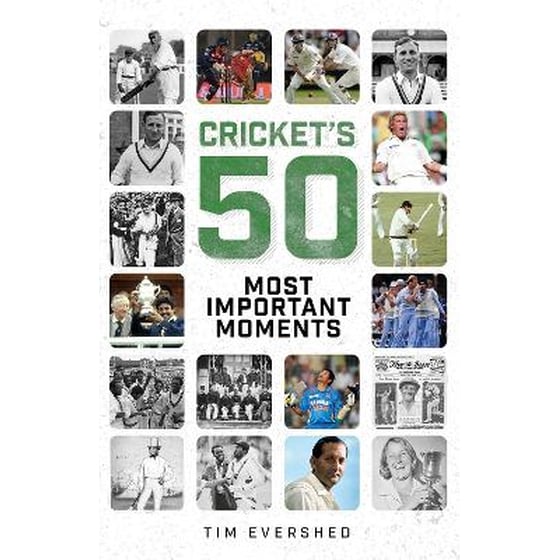 Cricket's Fifty Most Important Moments image 0