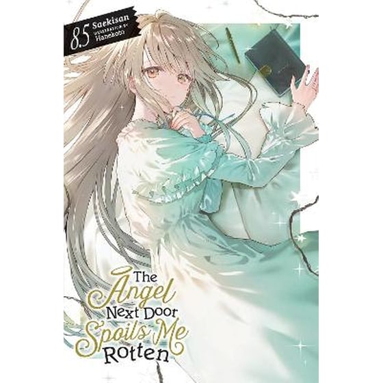 The Angel Next Door Spoils Me Rotten, Vol. 8.5 (light novel) image 0