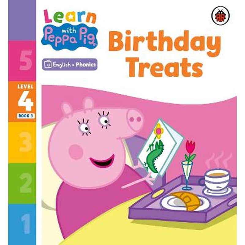 Learn with Peppa Phonics Level 4 Book 3 - Birthday Treats (Phonics Reader)