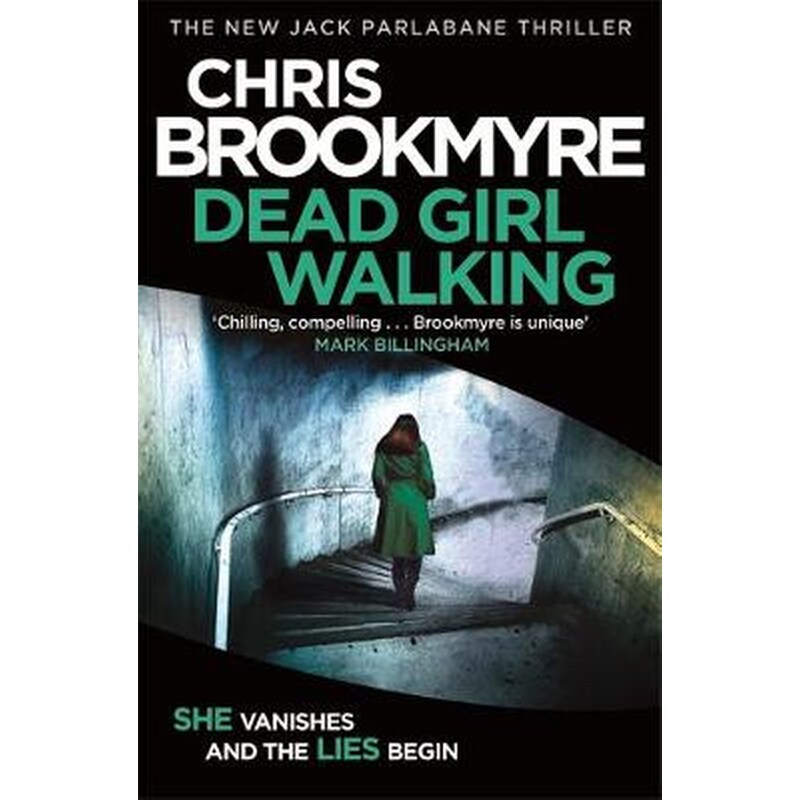 Dead Girl Walking Brookmyre Christopher Public