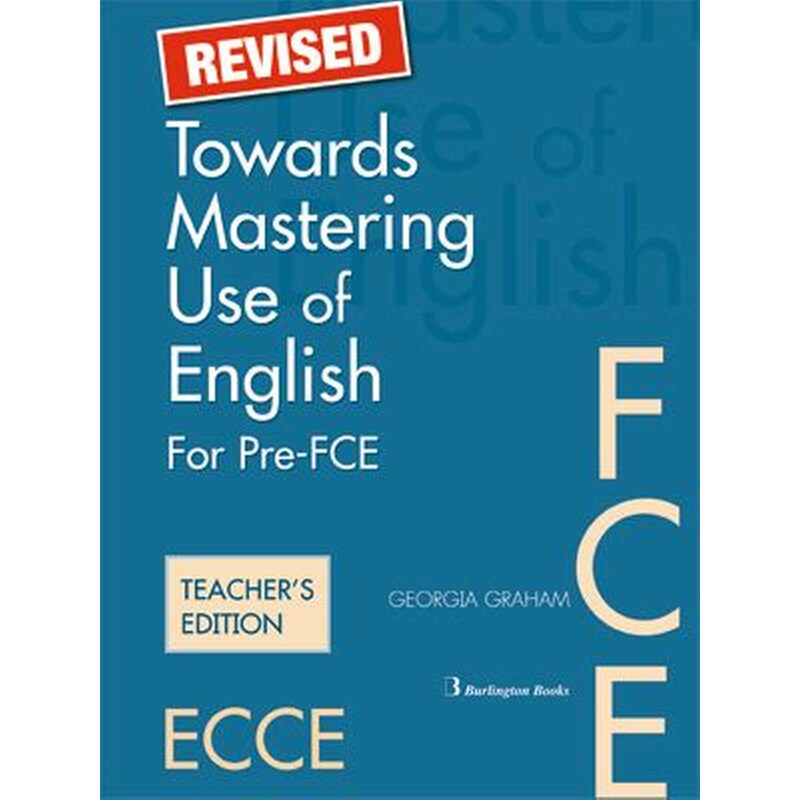 Towards Mastering Use Of English Pre-FCE + FCE Teachers Book