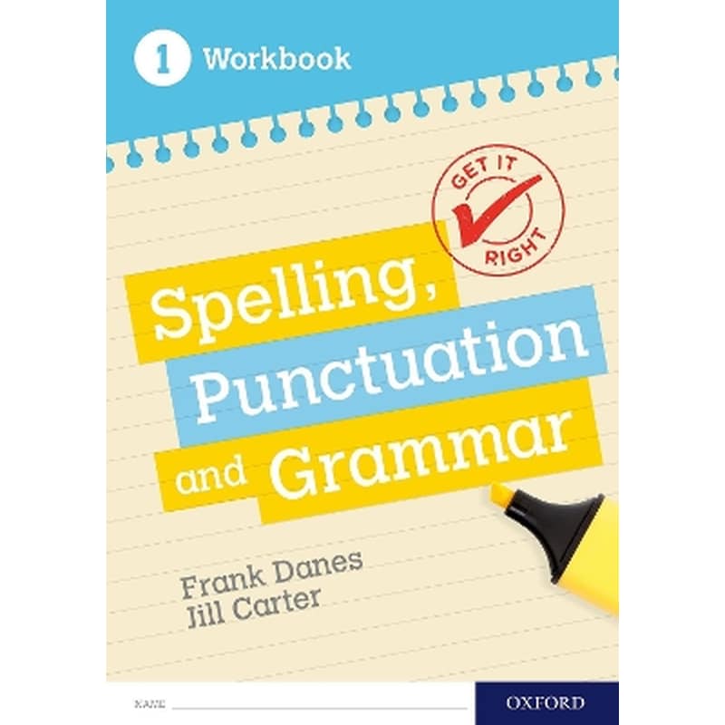 Get It Right: KS3; 11-14: Spelling, Punctuation and Grammar workbook 1