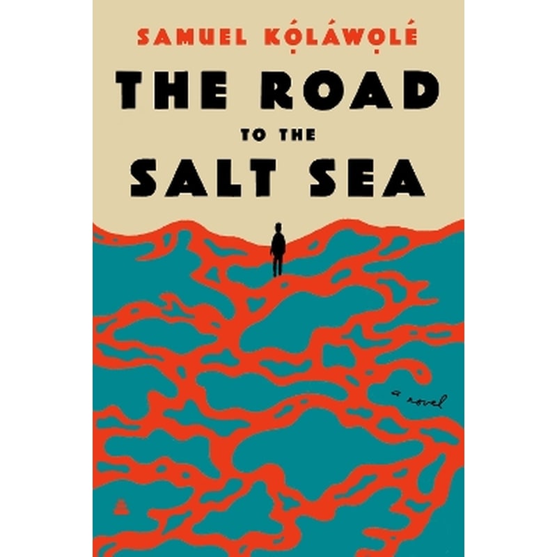 The Road to the Salt Sea