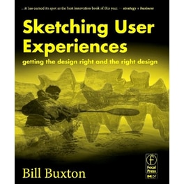SKETCHING USER EXPERIENCES: GETTING THE