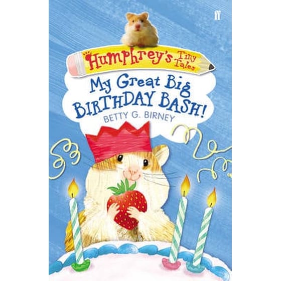 Humphrey's Tiny Tales 4- My Great Big Birthday Bash! Book 4 My Great Big Birthday bash! image 0