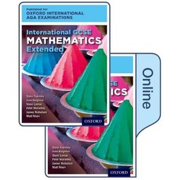 International GCSE Mathematics Extended Level for Oxford International AQA Examinations