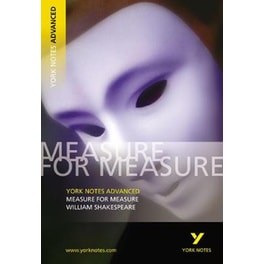 Measure for Measure: York Notes Advanced everything you need to catch up, study and prepare for and 2023 and 2024 exams and assessments