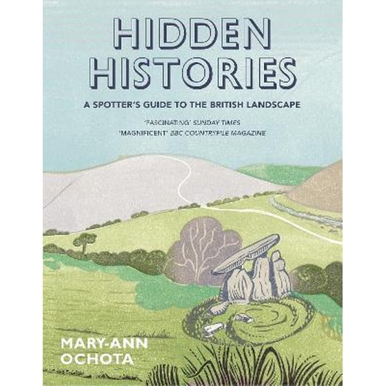 Hidden Histories: A Spotter's Guide to the British Landscape image 0