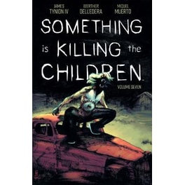 Something is Killing the Children Vol 7