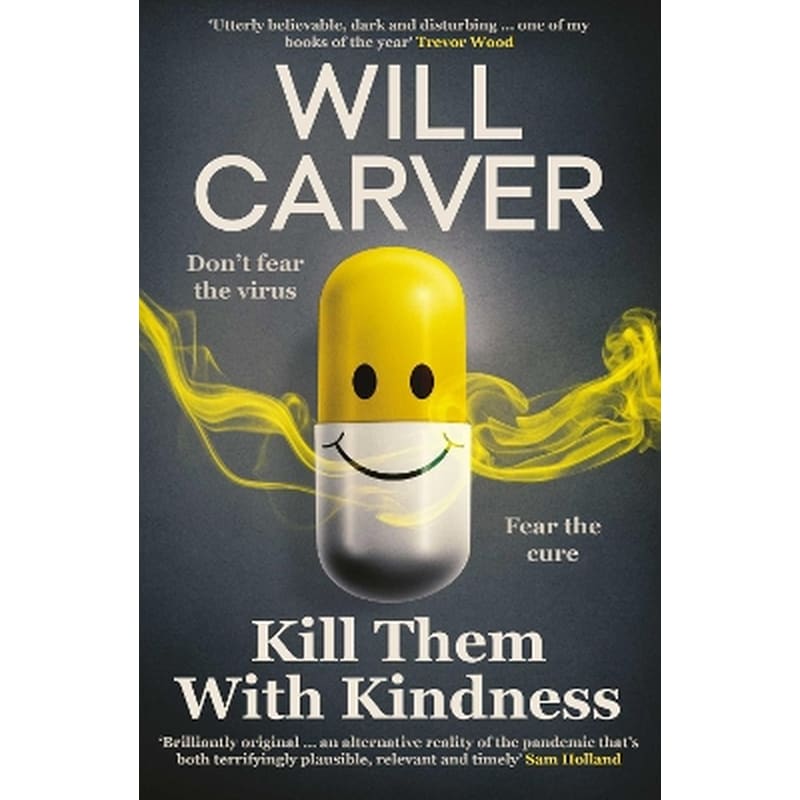 Kill Them with Kindness