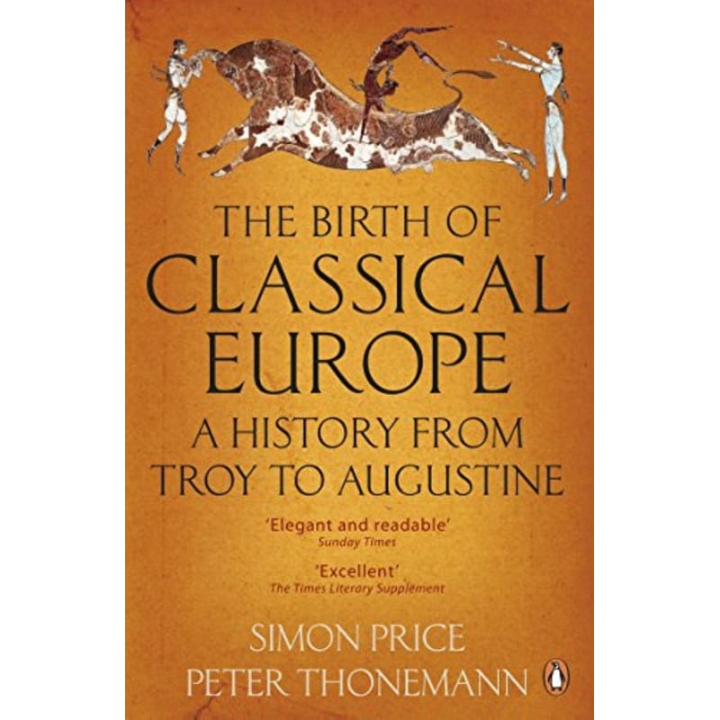 The Birth of Classical Europe