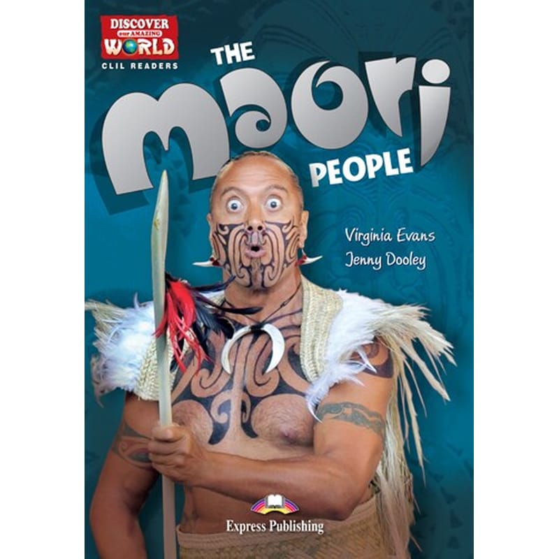 Discover Our Amazing World- The Maori People