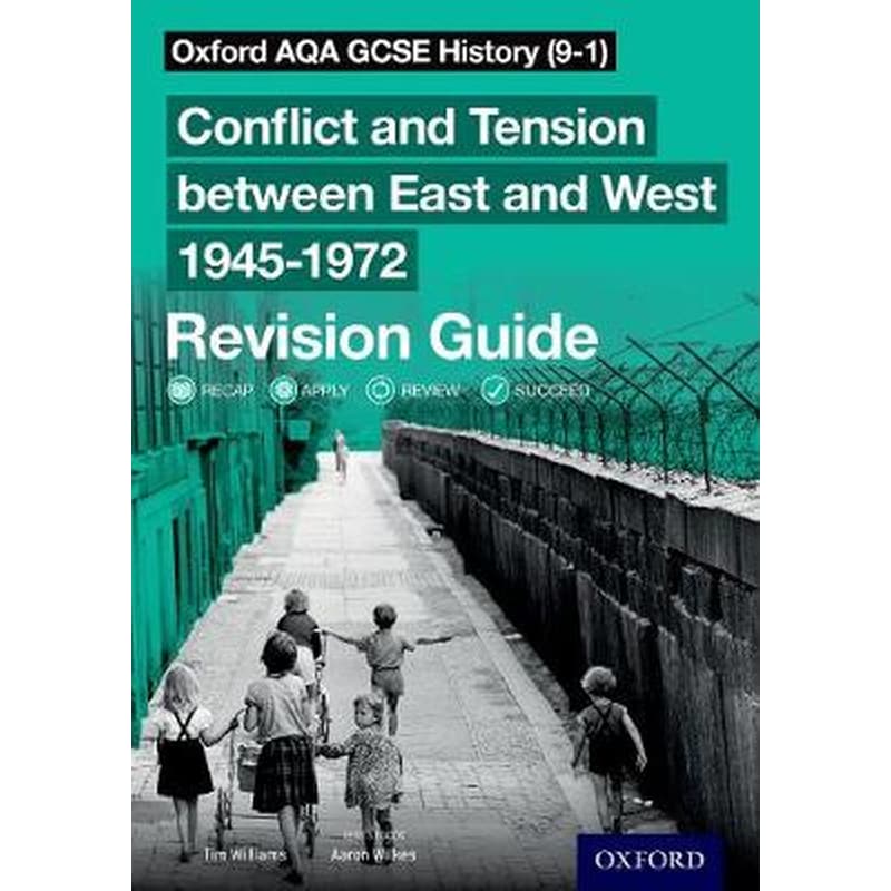 Oxford AQA GCSE History (9-1): Conflict and Tension between East and West 1945-1972 Revision Guide