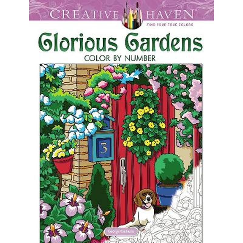 Creative Haven Glorious Gardens Color by Number Coloring Book