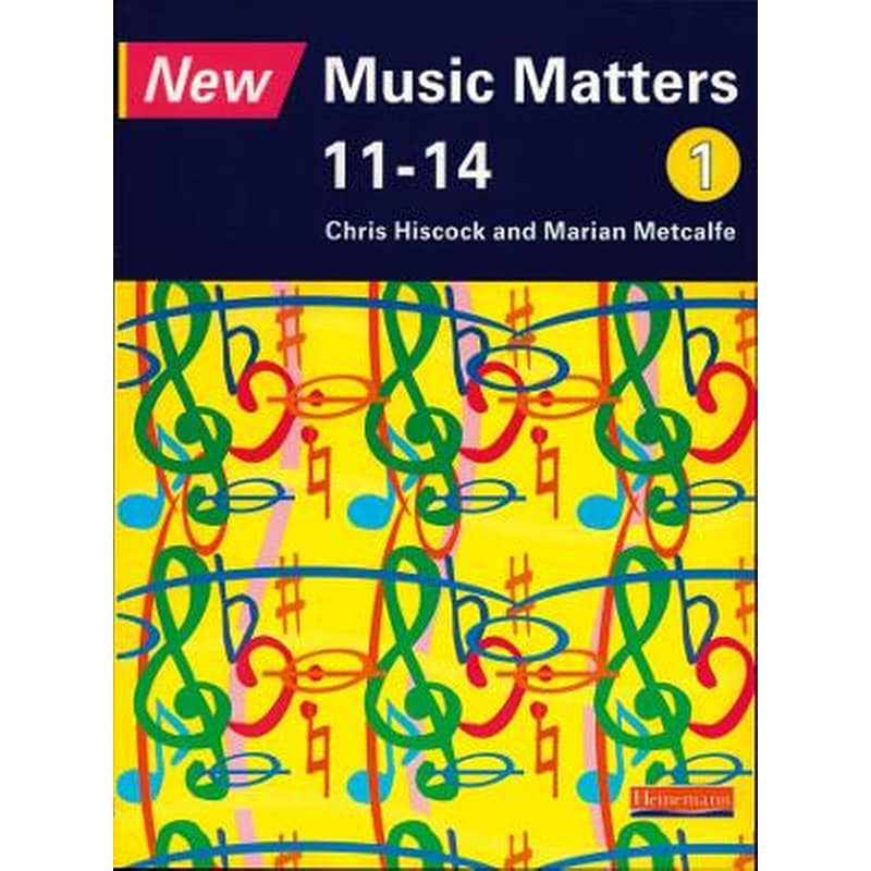 New Music Matters 11-14 Pupil Book 1