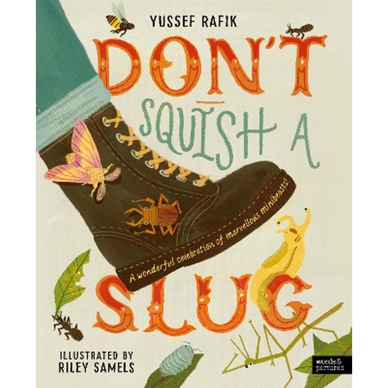 Dont Squish a Slug
