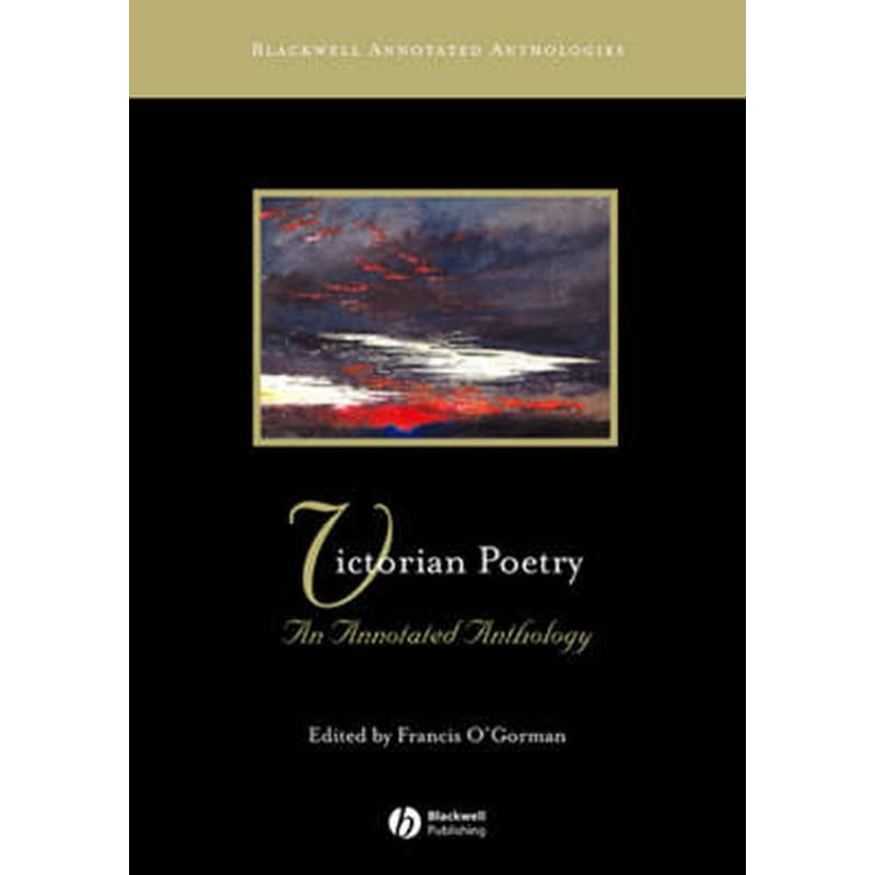 Victorian Poetry - An Annotated Anthology