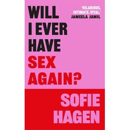 Will I Ever Have Sex Again?