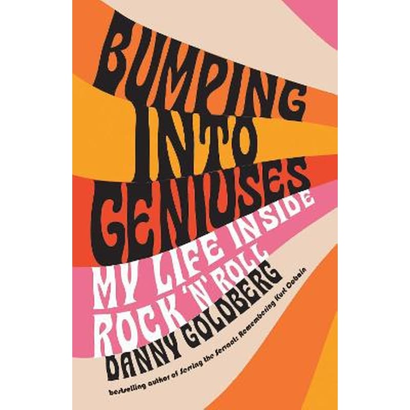 Bumping Into Geniuses