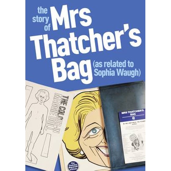 Story of Mrs Thatcher's Bag (as Related to Sophia Waugh) image 0