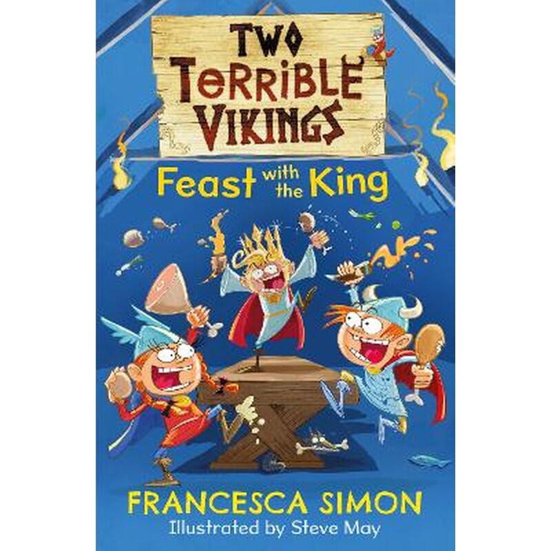 Two Terrible Vikings Feast with the King