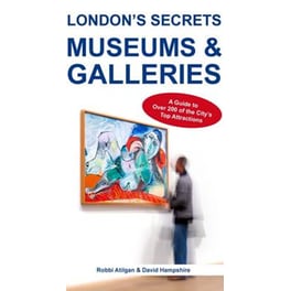 London's Secrets- Museums & Galleries