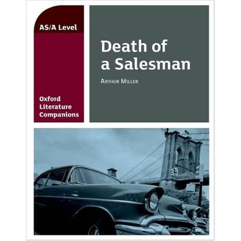 Oxford Literature Companions: Death of a Salesman