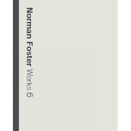 Norman Foster- Works 6 6