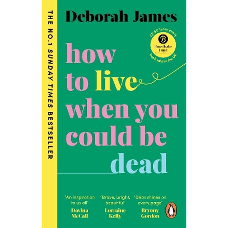 How to Live When You Could Be Dead