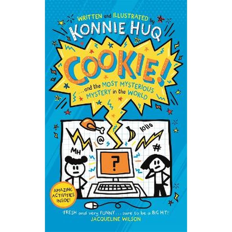 Cookie! (Book 3): Cookie and the Most Mysterious Mystery in the World