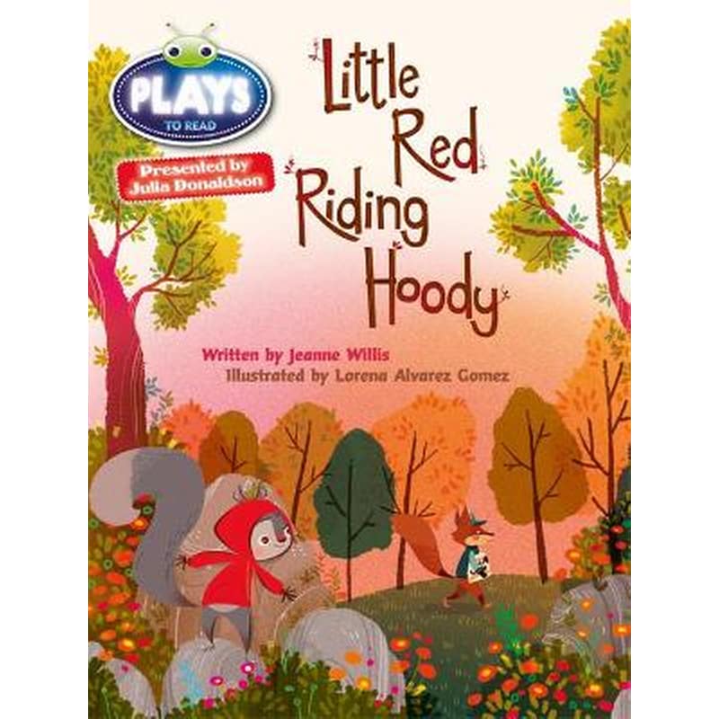 Bug Club Guided Julia Donaldson Plays Year 2 Orange Little Red Riding Hood Orange/1A