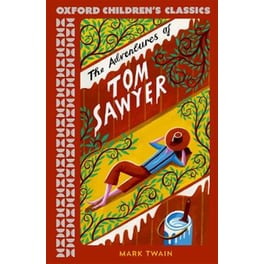 Oxford Children's Classics: The Adventures of Tom Sawyer