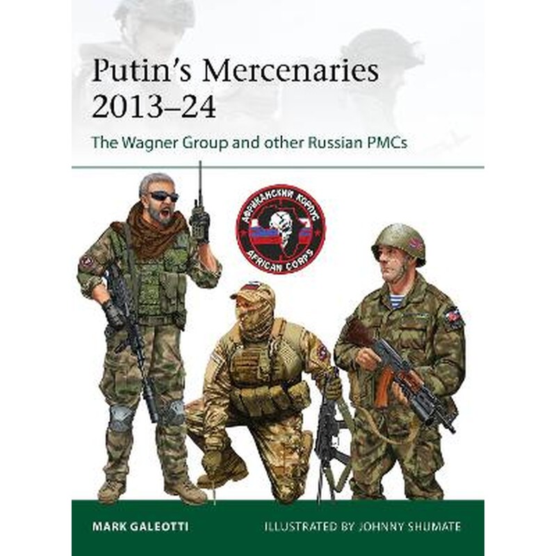 Putins Mercenaries, 2013–24
