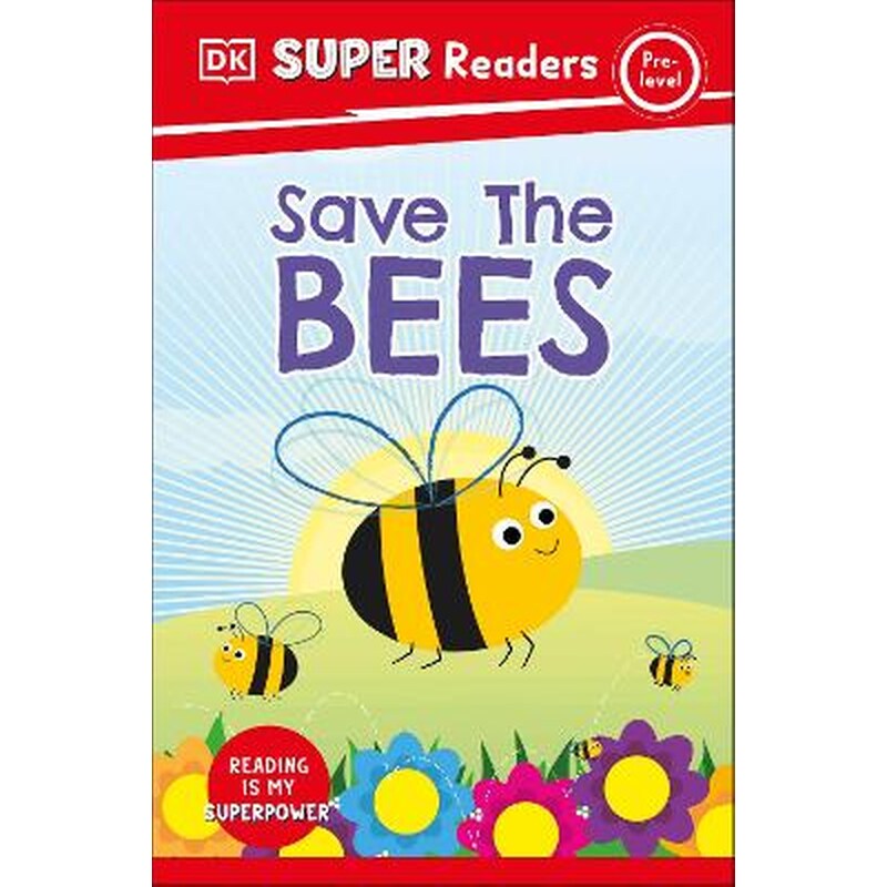 DK Super Readers Pre-Level Save the Bees